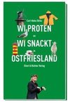 Wi proten un wi snackt in Ostfriesland