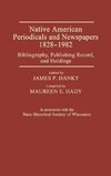 Native American Periodicals and Newspapers, 1828-1982