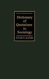 Dictionary of Quotations in Sociology