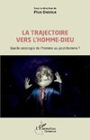 La trajectoire vers l'homme-dieu