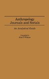 Anthropology Journals and Serials