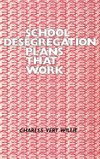 School Desegregation Plans That Work