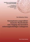 Konzeptionen ausgewählter deutscher Bundesländer zum Umgang mit besonders sicherungsbedürftigen Gefangenen