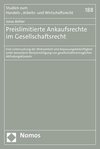 Preislimitierte Ankaufsrechte im Gesellschaftsrecht