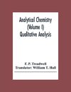 Analytical Chemistry (Volume I) Qualitative Analysis