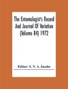 The Entomologist'S Record And Journal Of Variation (Volume 84) 1972