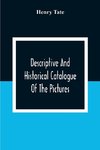 Descriptive And Historical Catalogue Of The Pictures And Sculptures In The National Gallery, British Art