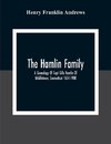 The Hamlin Family; A Genealogy Of Capt Gills Hamlin Of Middletown, Connecticut 1654-1900