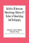 Bulletins Of American Paleontology (Volume 67) Studies In Paleontology And Stratigraphy