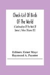 Check-List Of Birds Of The World; A Continuation Of The Work Of James L. Peters (Volume Xii)