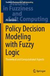 Policy Decision Modeling with Fuzzy Logic