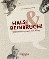 Hals- und Beinbruch!