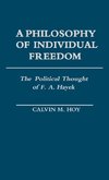 A Philosophy of Individual Freedom