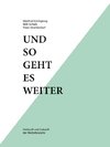 Und so geht es weiter: Herkunft und Zukunft der Werbebranche