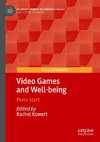 Video Games and Well-being