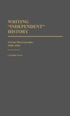 Writing Independent History