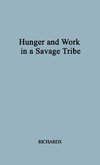 Hunger and Work in a Savage Society