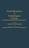 Social Responses to Technological Change