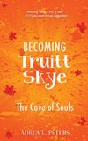 Becoming Truitt Skye