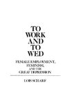 To Work and To Wed