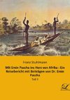 Mit Emin Pascha ins Herz von Afrika : Ein Reisebericht mit Beiträgen von Dr. Emin Pascha