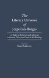 The Literary Universe of Jorge Luis Borges