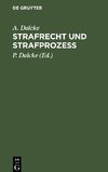 Strafrecht und Strafprozess