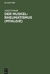 Der Muskelrheumatismus (Myalgie)