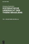 Systematische Uebersicht der Thiere Brasiliens, Teil 1, Säugethiere (Mammalia)