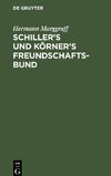 Schiller's und Körner's Freundschaftsbund