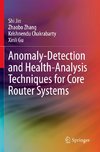 Anomaly-Detection and Health-Analysis Techniques for Core Router Systems