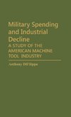 Military Spending and Industrial Decline