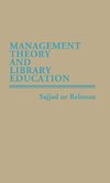 Management Theory and Library Education.