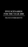 Five Scenarios for the Year 2000.