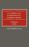 U.S. Energy and Environmental Interest Groups