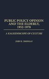 Public Policy Opinion and the Elderly, 1952-1978