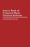 Source Book of Proposed Music Notation Reforms