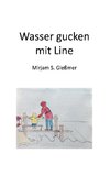 Wasser gucken mit Line