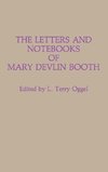 The Letters and Notebooks of Mary Devlin Booth