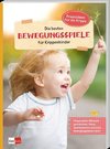 Die besten Bewegungsspiele für Krippenkinder