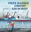 Fiete Hansen löscht ein Schiff