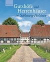 Gutshöfe und Herrenhäuser in Schleswig-Holstein