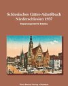 Schlesisches Güter-Adreßbuch, Niederschlesien, Regierungsbezirk Breslau 1937