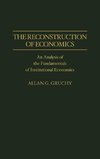 The Reconstruction of Economics