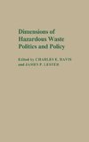 Dimensions of Hazardous Waste Politics and Policy