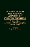 Psychological and Medical Aspects of Induced Abortion