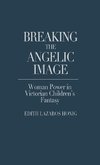 Breaking the Angelic Image