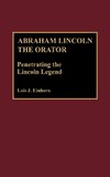 Abraham Lincoln the Orator