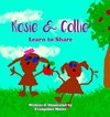 Rosie & Collie Learn To Share