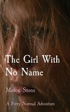 The Girl With No Name